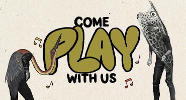 Bold text reading "Come play with us"